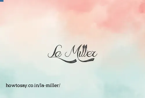 La Miller