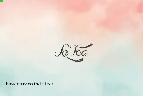 La Tea