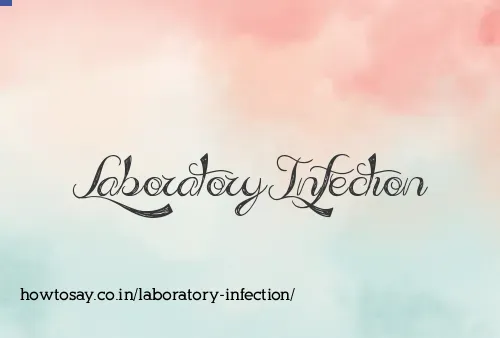 Laboratory Infection