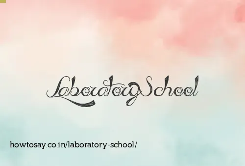 Laboratory School