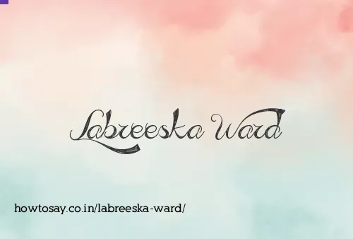 Labreeska Ward