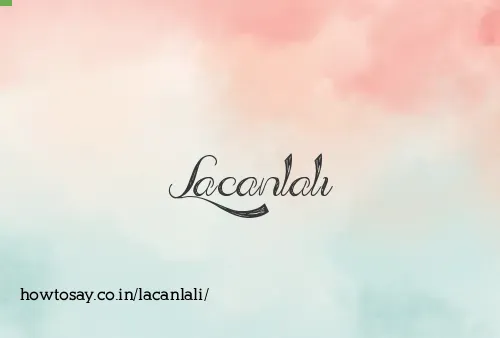 Lacanlali