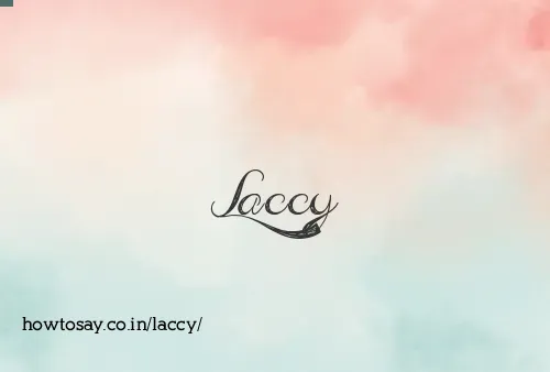 Laccy