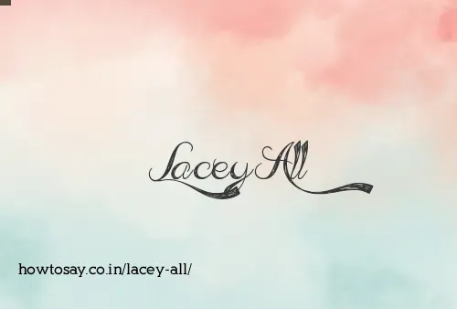 Lacey All