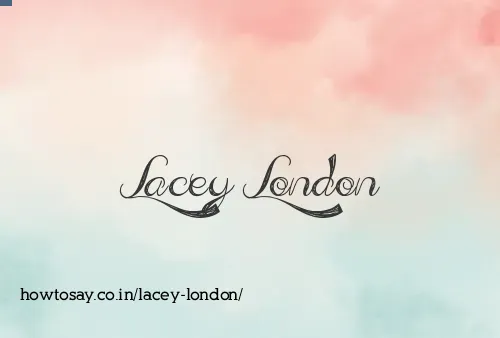 Lacey London
