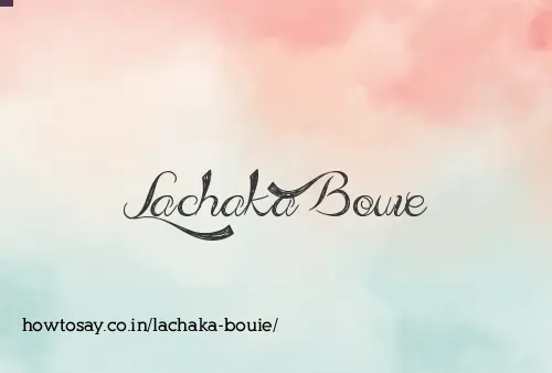 Lachaka Bouie