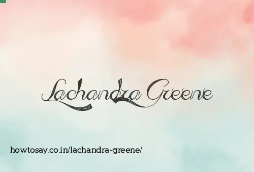 Lachandra Greene