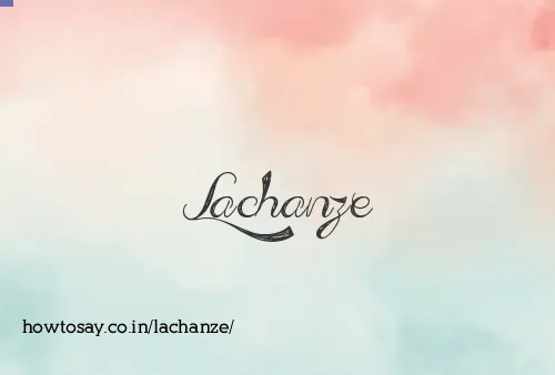Lachanze