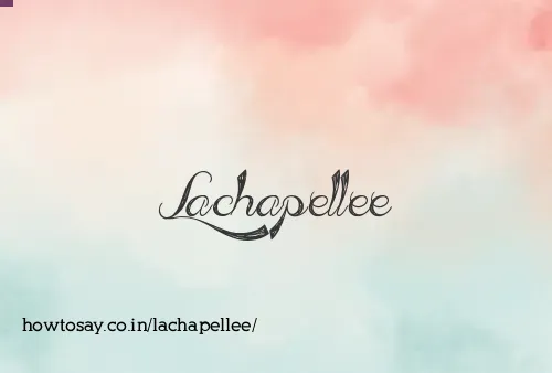 Lachapellee