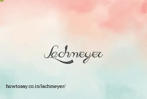 Lachmeyer