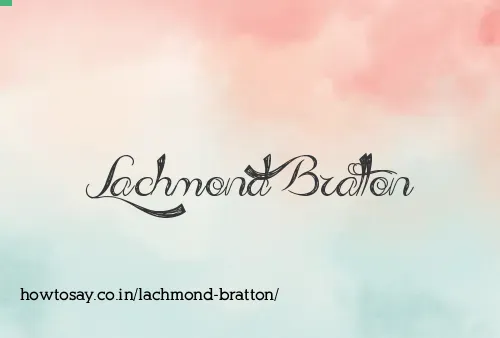 Lachmond Bratton