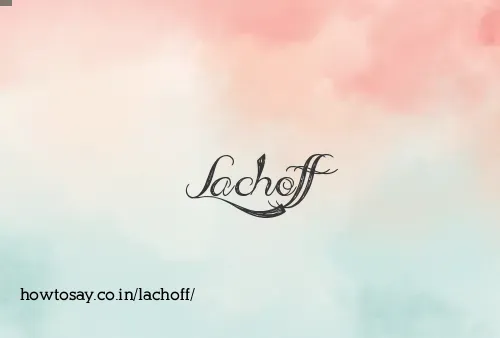 Lachoff
