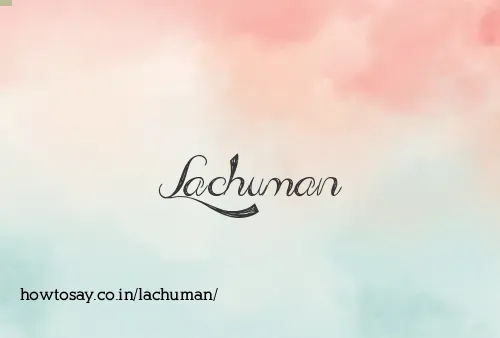 Lachuman