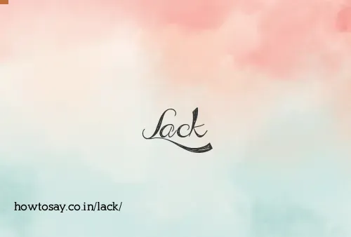 Lack