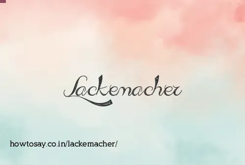Lackemacher