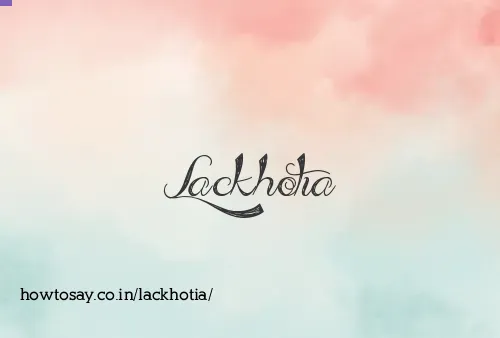 Lackhotia