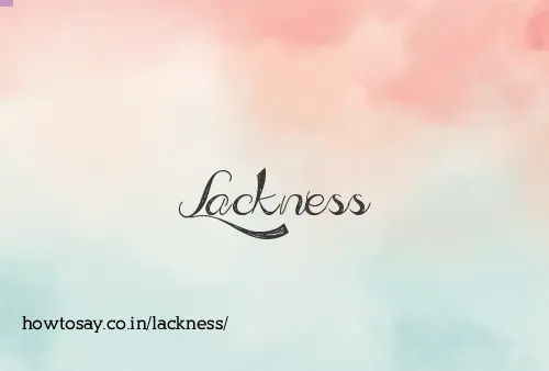 Lackness