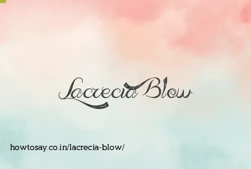Lacrecia Blow