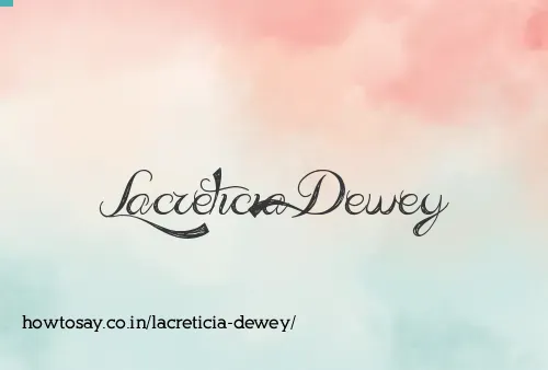 Lacreticia Dewey
