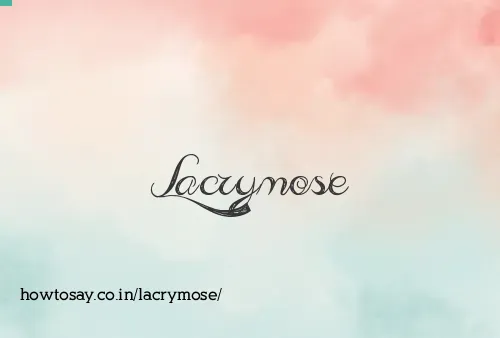Lacrymose