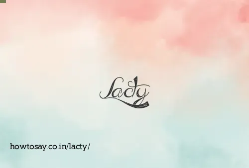 Lacty