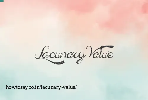 Lacunary Value