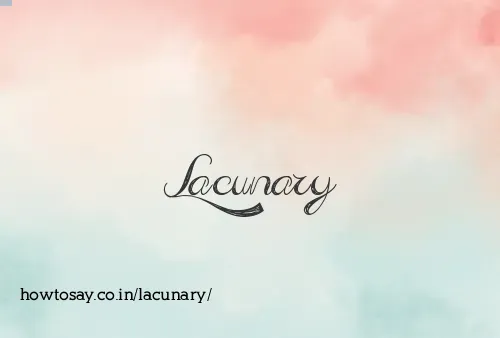 Lacunary
