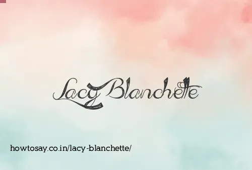 Lacy Blanchette