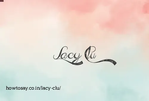 Lacy Clu