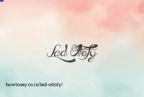 Lad Ottofy