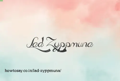 Lad Zyppmuna