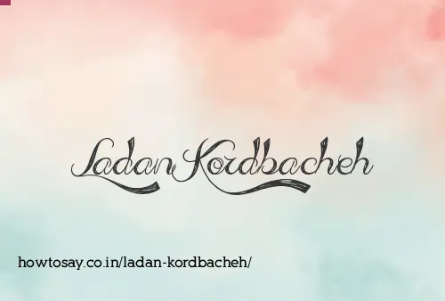 Ladan Kordbacheh