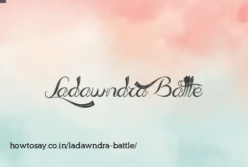 Ladawndra Battle