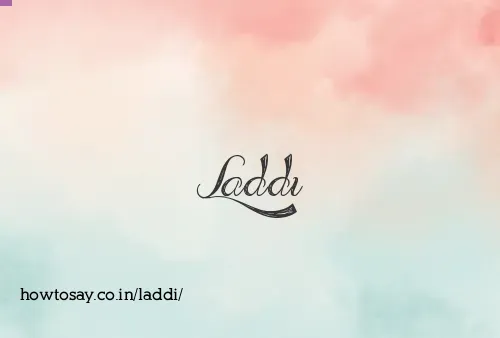 Laddi