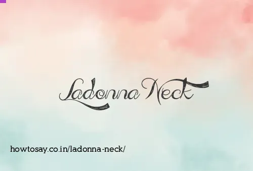 Ladonna Neck