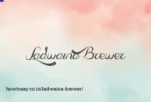 Ladwaina Brewer