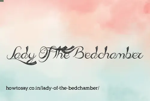 Lady Of The Bedchamber