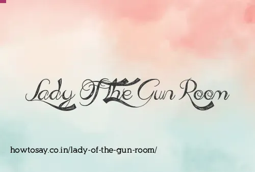 Lady Of The Gun Room