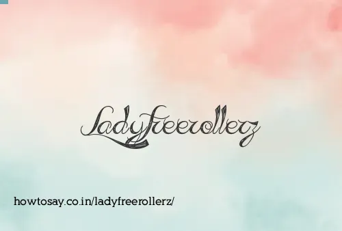 Ladyfreerollerz