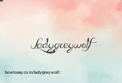 Ladygreywolf
