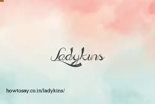 Ladykins