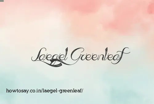 Laegel Greenleaf