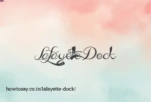 Lafayette Dock