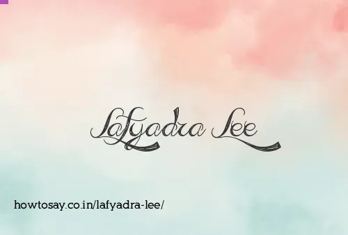 Lafyadra Lee