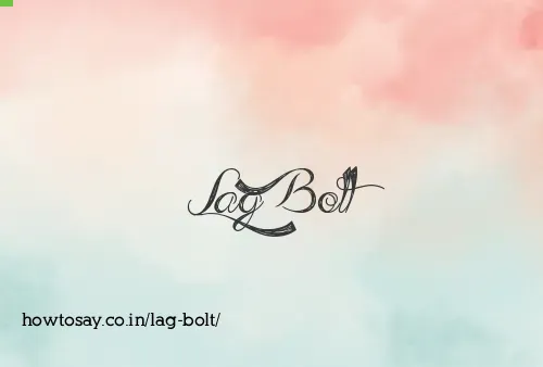 Lag Bolt