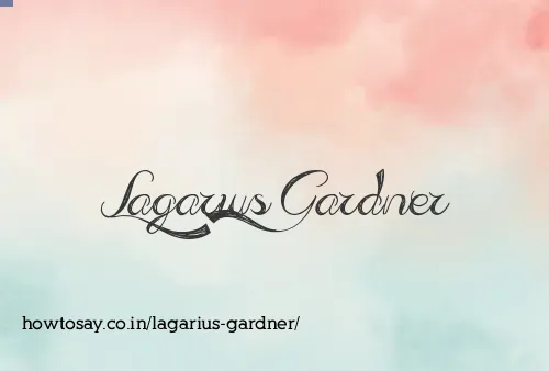 Lagarius Gardner