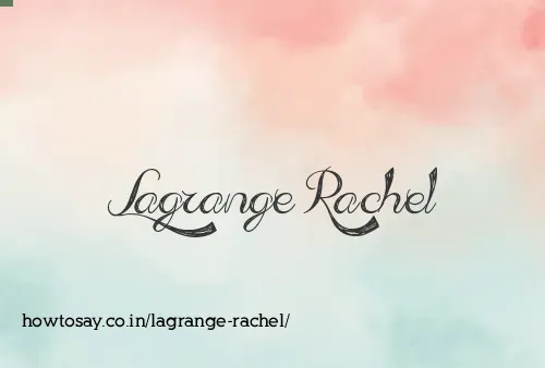Lagrange Rachel