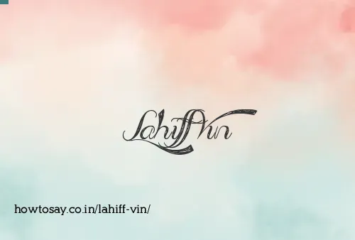 Lahiff Vin