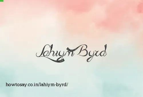 Lahiym Byrd