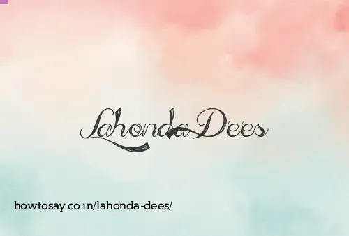 Lahonda Dees